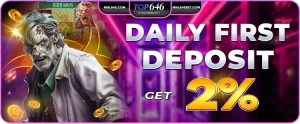 Daily first deposit get 2%