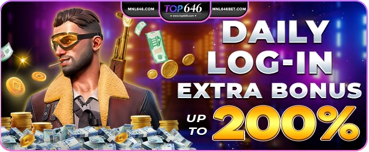 Daily login extra bonus up to 200%