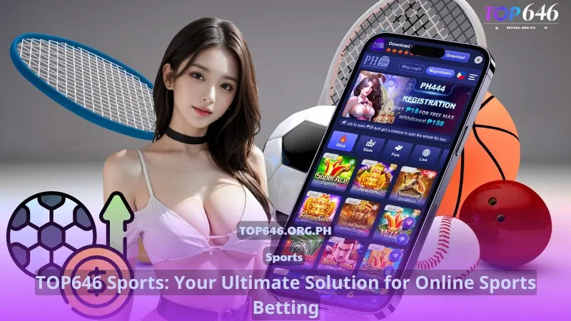 TOP646 Sports - Your Ultimate Solution for Online Sports Betting