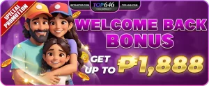 Welcome back bonus get up ₱18888